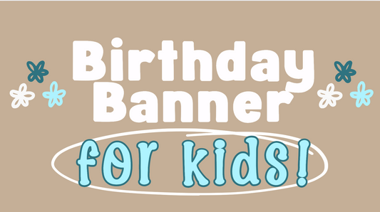 Kid's Birthday Banner